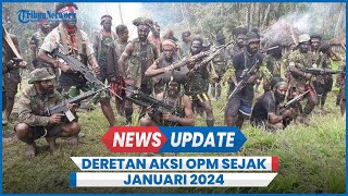 7 Aksi Penyerangan OPM KKB Papua di Puncak Jaya sejak Januari 2024 [upl. by Akinar]