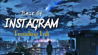 Best Instagram Tranding Lofi Song  Slowed × Reverb Love Romantic Mashup  DD Lofi Song [upl. by Allemap]