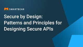 API Security By Design [upl. by Laeno]