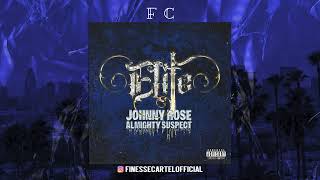 Johnny Rose Ft Almighty Suspect  Elite [upl. by Yrennalf485]