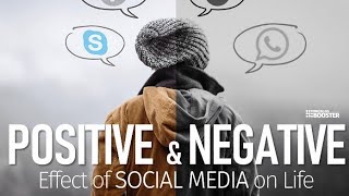 Positive Impact and Negative Impact of Social Media [upl. by Teddy]