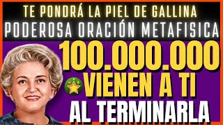 100000000 VIENEN A TI AL TERMINAR esta poderosa oración METAFISICA Conny Méndez  ley atracción [upl. by Radborne]