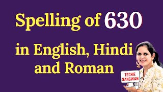 630 ko english mein kya bolte hain  630 in words  630 ki English  630 spelling [upl. by Eceela]