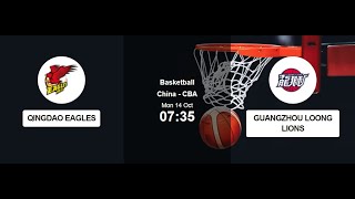 Qingdao Eagles vs Guangzhou Loong Lions CHINA CBA BASKETBALL Pick and Prediction 1014 [upl. by Naedan]