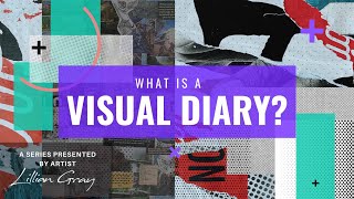 What is a visual diary by artist Lillian Gray [upl. by Thin865]