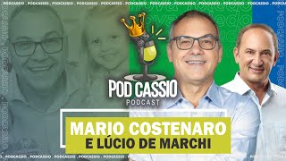 VENCEDORES Mario Costenaro e Lúcio de Marchi  PodCassio  Podcast 50 [upl. by Assirak]