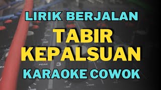 karaoke tabir kepalsuan nada cowok [upl. by Eneladgam]