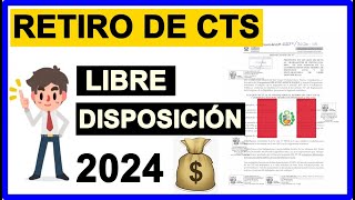 RETIRO CTS 2024  LIBRE DISPOSICIÓN DE TU DINERO ¿Cuándo se podrá retirar [upl. by Darrelle]