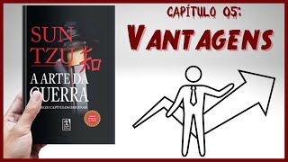 Capitulo 05 Vantagens  A arte da guerra [upl. by Etteb658]