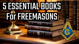 The 5 Books Every Freemason Needs ASAP [upl. by Eyde620]