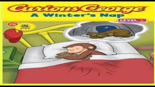 Curious George A Winters Nap Read Aloud Book [upl. by Brittaney]