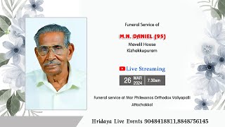 Funeral Service Live Streaming of MN DANIEL95 Mavelil Kizhakkupuram [upl. by Jehovah]