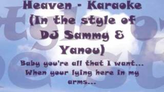 HeavenKaraokeampInstrumental DJ Sammy amp Yanou StyleFaster Version [upl. by Jarvey]