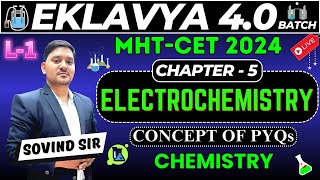 EKLAVYA 40  L1 Electrochemistry  Sovind Sir  MHTCET 2024  BEST Teacher  XII  HSC  aac [upl. by Lonier]