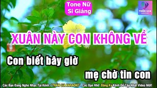 Xuân Này Con Không Về Karaoke Tone Nữ [upl. by Wood]