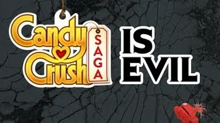 CANDY CRUSH SAGA IS EVIL [upl. by Witha]