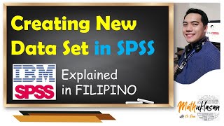 Creating New Data Set in SPSS  Data Analysis in IBM SPSS  Explained in Filipino [upl. by Mommy]