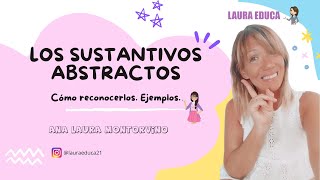 ¿Te Cuesta reconocerlos ¿Qué son los SUSTANTIVOS ABSTRACTOS Juegos y Ejemplos para Niños [upl. by Kelula425]