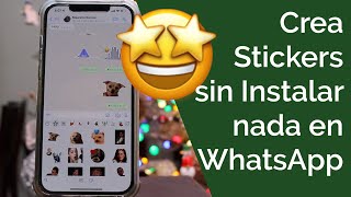 COMO CREAR STICKERS SIN INSTALAR NADA EN WHATSAPP [upl. by Delaryd672]