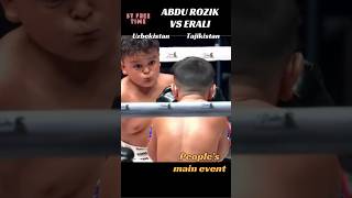 ABDU ROZIK VS ERALI main event [upl. by Noitna576]