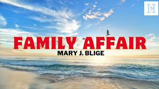 Family Affair – Mary J Blige Lyrics Jang music [upl. by Muhcan67]