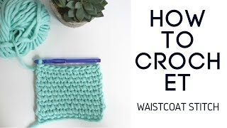 How to Crochet the Waistcoat Stitch [upl. by Chrystal280]