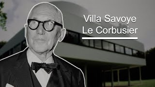 La Villa Savoye Le Corbusier Le Corbusier´s villa Savoye english captions [upl. by Eydnarb84]