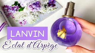 LANVIN Éclat dArpège 💐 UNPACKING delicate floral fragrance for women [upl. by Petite]