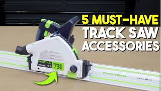 5 Track Saw Accessories Every Woodworker Needs [upl. by Viccora]