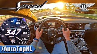 BENTLEY Continental GT SPEED INSANE 347kmh on AUTOBAHN by AutoTopNL [upl. by Eleinad]