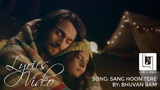 Sang Hoon Tere Lyrics  Bhuvan Bam [upl. by Llenehs262]