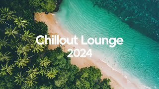 Chillout Lounge 2024 🌴 Chill House Mix [upl. by Kneeland]