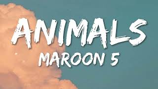 Maroon 5  Animals Lyrics [upl. by Baal]