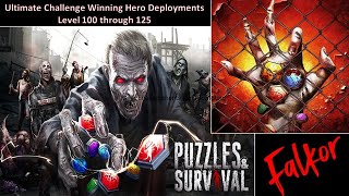 Puzzles amp Survival Ultimate Challenge Winning Hero Deployments Level 100 through 125 [upl. by Theola269]