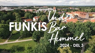 Del 3  Funkis Under Bar Himmel 2024 [upl. by Htidirrem451]