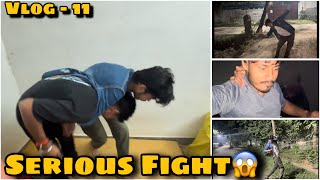 Serious Fight 😱  Vlog 11  Varun Chaudhary Vlogs [upl. by Sucam514]