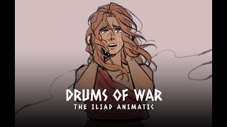 Drums of war  The Iliad  Animatic [upl. by Gawen435]