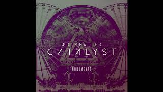 We Are The Catalyst  Change 2014 [upl. by Gaudette]