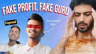 Devansh Rai Exposed Huge Profit And Actual Reality Of Devansh Rai Scam [upl. by Olcott906]