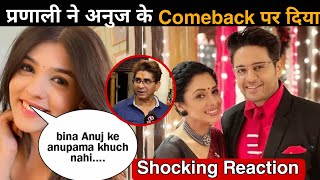 Pranali React on Anuj Comeback After leap Reveal Why Anupama Going to flop without Gaurav Khanna [upl. by Wyn32]