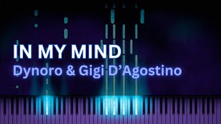 In My Mind  Dynoro amp Gigi DAgostino  Piano Cover  Tutorial [upl. by Koehler]