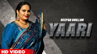 Yaari Official Video  Deepak Dhillon  Virsa Bolda 2021  Punjabi Songs 2021  Planet Recordz [upl. by Rao]