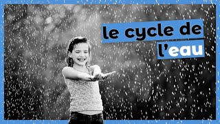 le Cycle de leau [upl. by Einot]