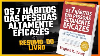 OS 7 HÁBITOS DAS PESSOAS ALTAMENTE EFICAZES  RESUMO DO LIVRO  Stephen Covey  AUDIOBOOK [upl. by Leamaj501]