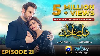 DileNadan Episode 21  Eng Sub  Mikaal Zulfiqar  Amar Khan  Ali Abbas  22nd October 2024 [upl. by Toni198]