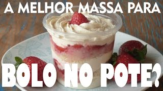 A Melhor Massa para Bolo de Pote GARANTIDO [upl. by Cordie]