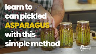 Learn to can Pickled Asparagus with this simple method Claras Canning Co The Show [upl. by Gayl]