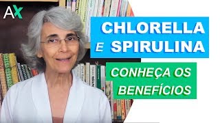 Chlorella e Spirulina  Conheça os benefícios [upl. by Sakiv]