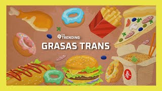 Grasas trans ¿qué son y cómo nos afectan  EnTrending [upl. by Nalod]