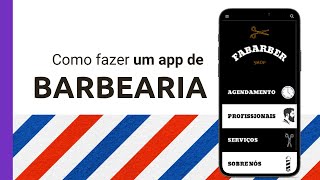 Como fazer um app de barbearia  SEM PROGRAMAÇÃO [upl. by Anola]